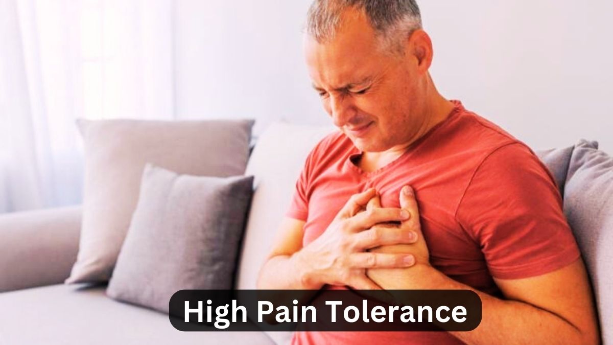 High Pain Tolerance