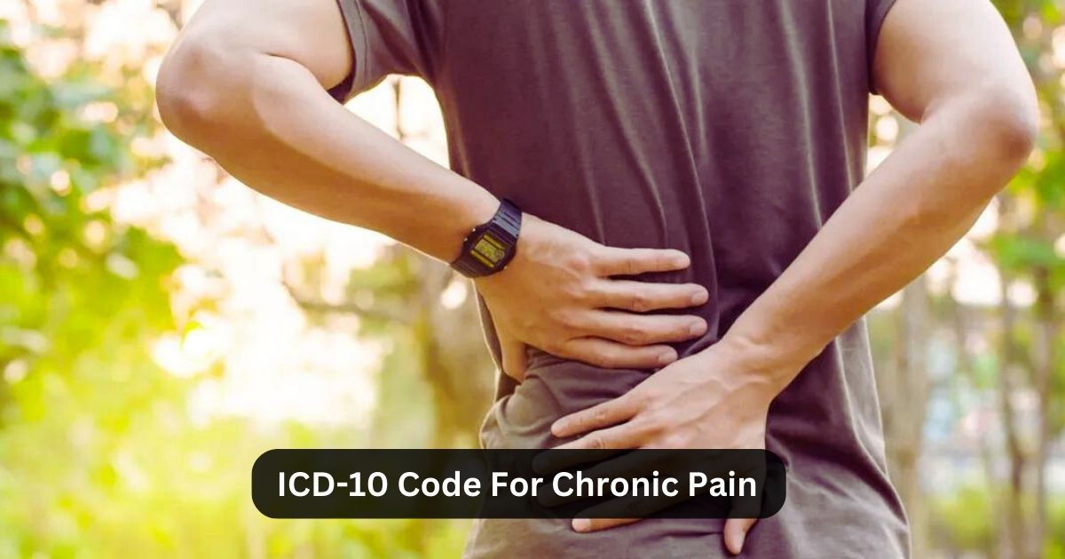 ICD-10 Code For Chronic Pain